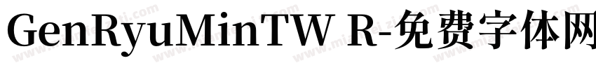 GenRyuMinTW R字体转换